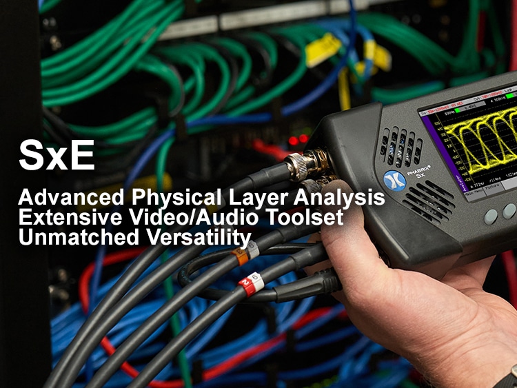 Diagnose, measure and react quickly with the PHABRIX SxE handheld