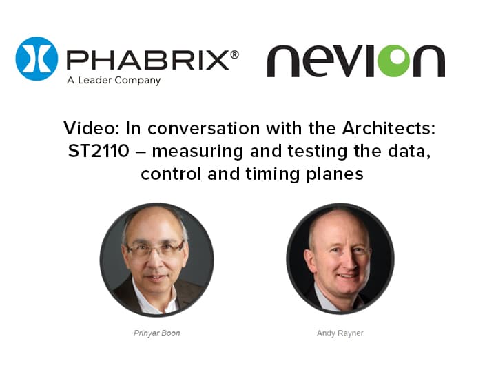 In conversation with the Architects: ST2110 – measuring and testing the data, control and timing planes